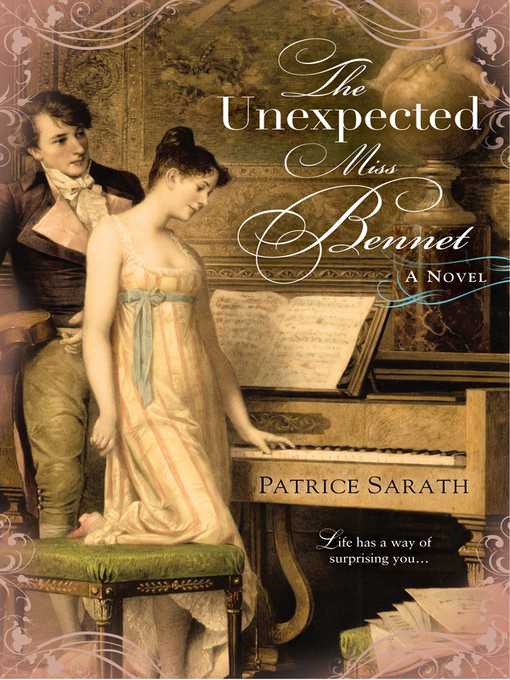 Title details for The Unexpected Miss Bennet by Patrice Sarath - Available